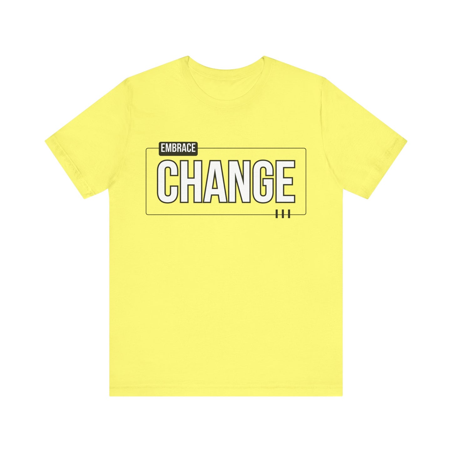 Unisex Jersey Short Sleeve Tee - EMBRACE CHANGE