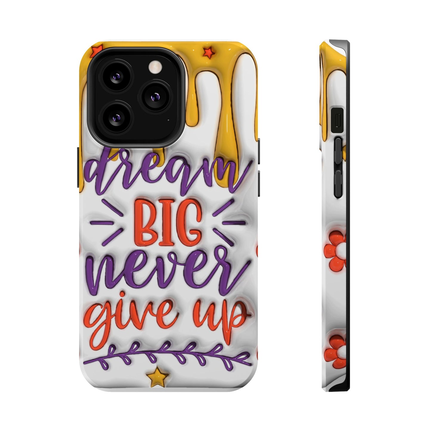 Magnetic Tough Cases - Dream Big Never Give Up