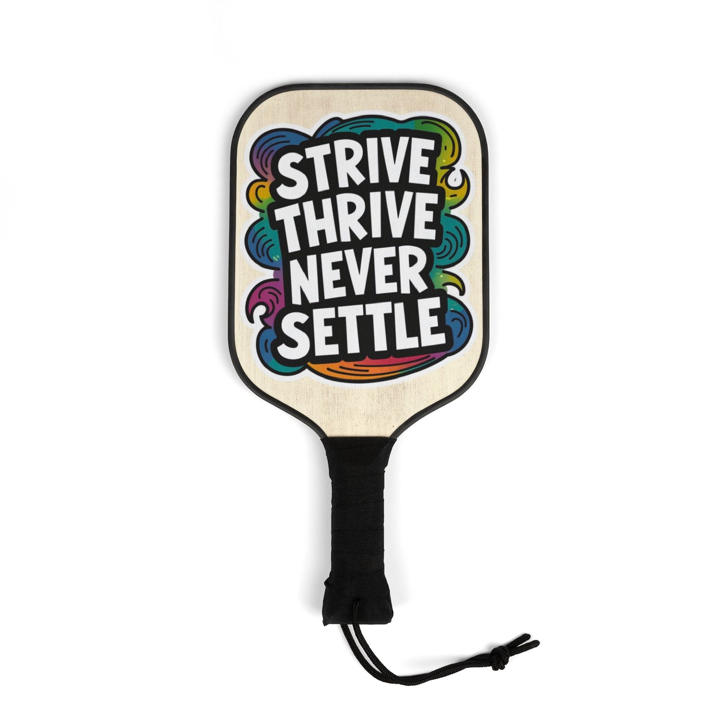 Pickleball Kit - Strive Thrive Never Settle