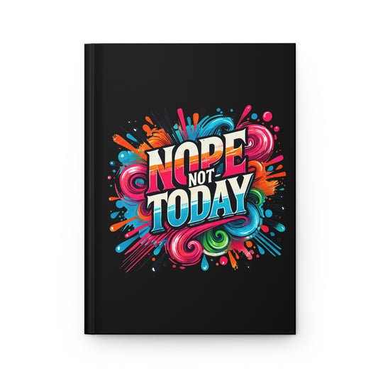 Hardcover Journal Matte - Nope Not Today - Black