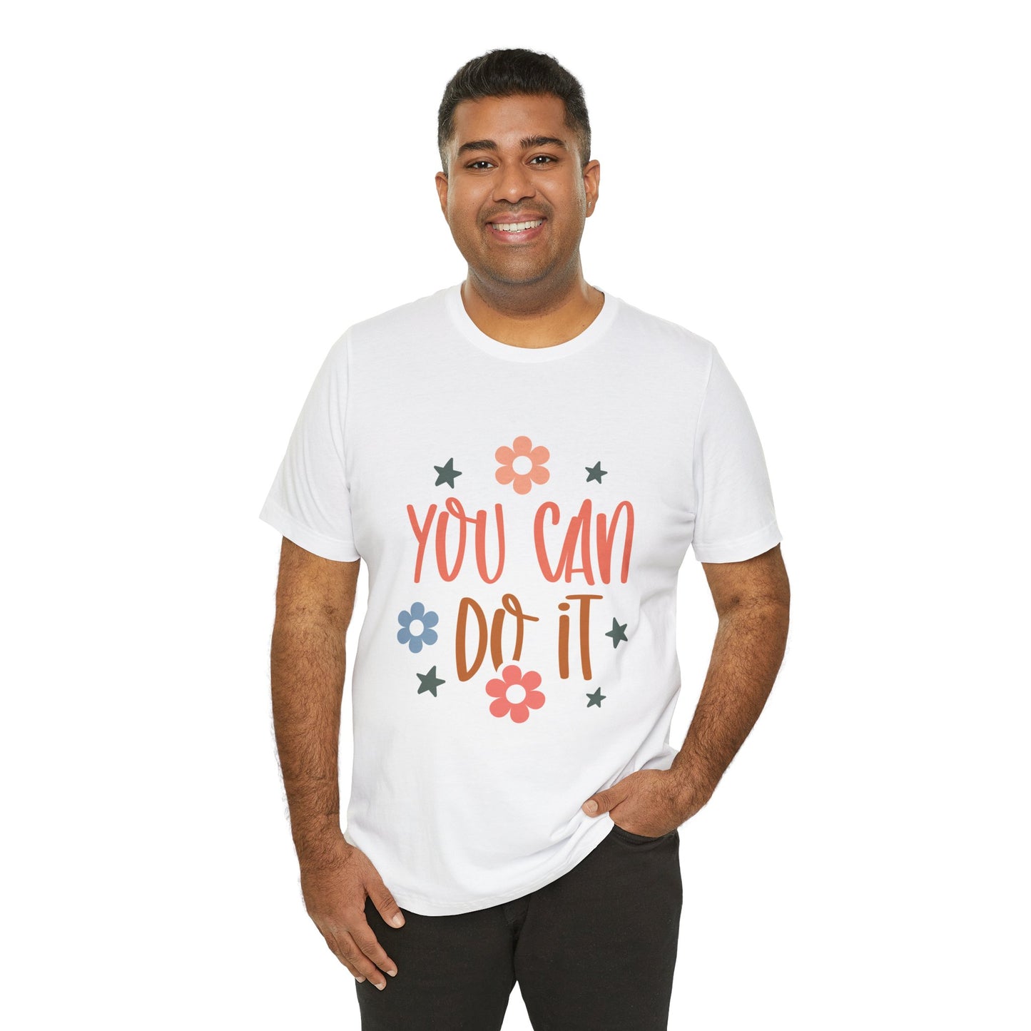 Unisex Jersey Short Sleeve Tee - You Can Do It - Motivational Shirt