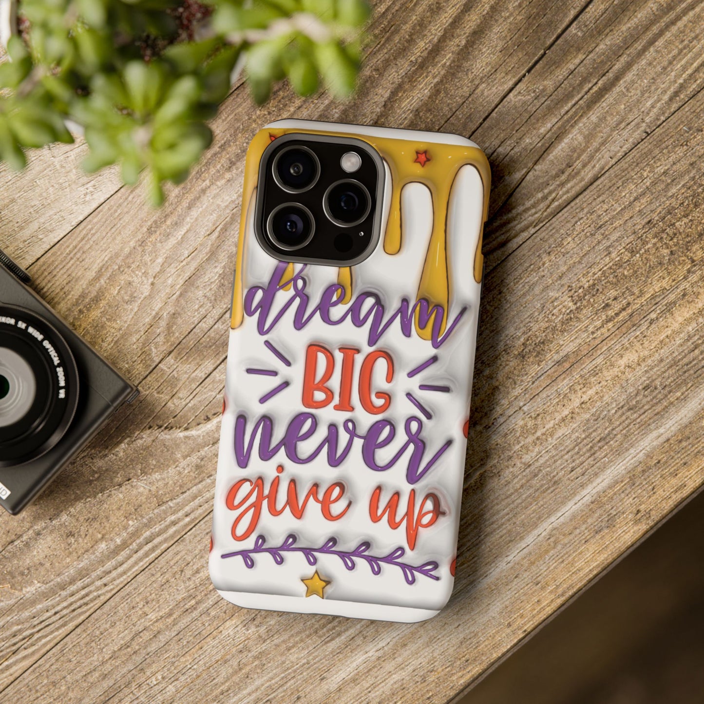 Magnetic Tough Cases - Dream Big Never Give Up