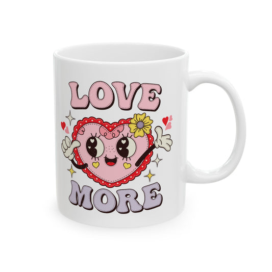 Valentine's - Ceramic Mug, (11oz, 15oz) - Love More