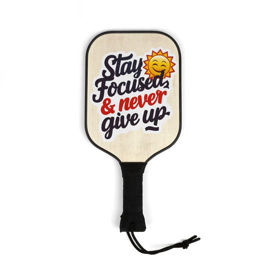 Pickleball Kit - Stay Focused & Never Give Up