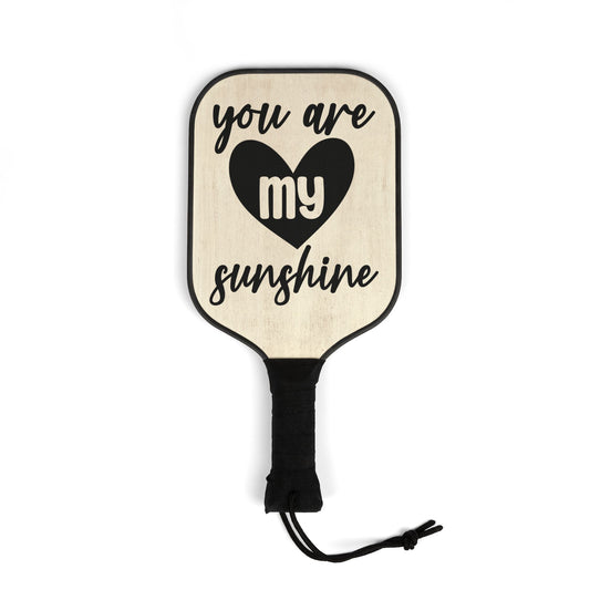 Pickleball Kit - You Are My Sunshine