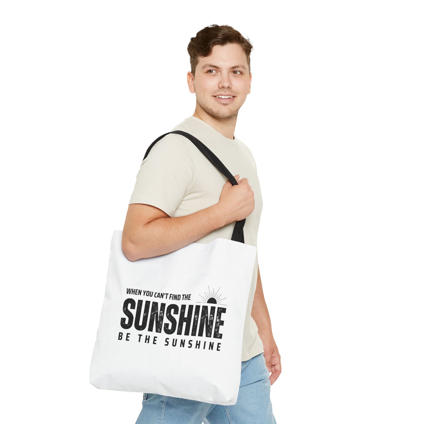 Tote Bag (AOP) - If You Cant Find The Sunshine Be The Sunshine - White