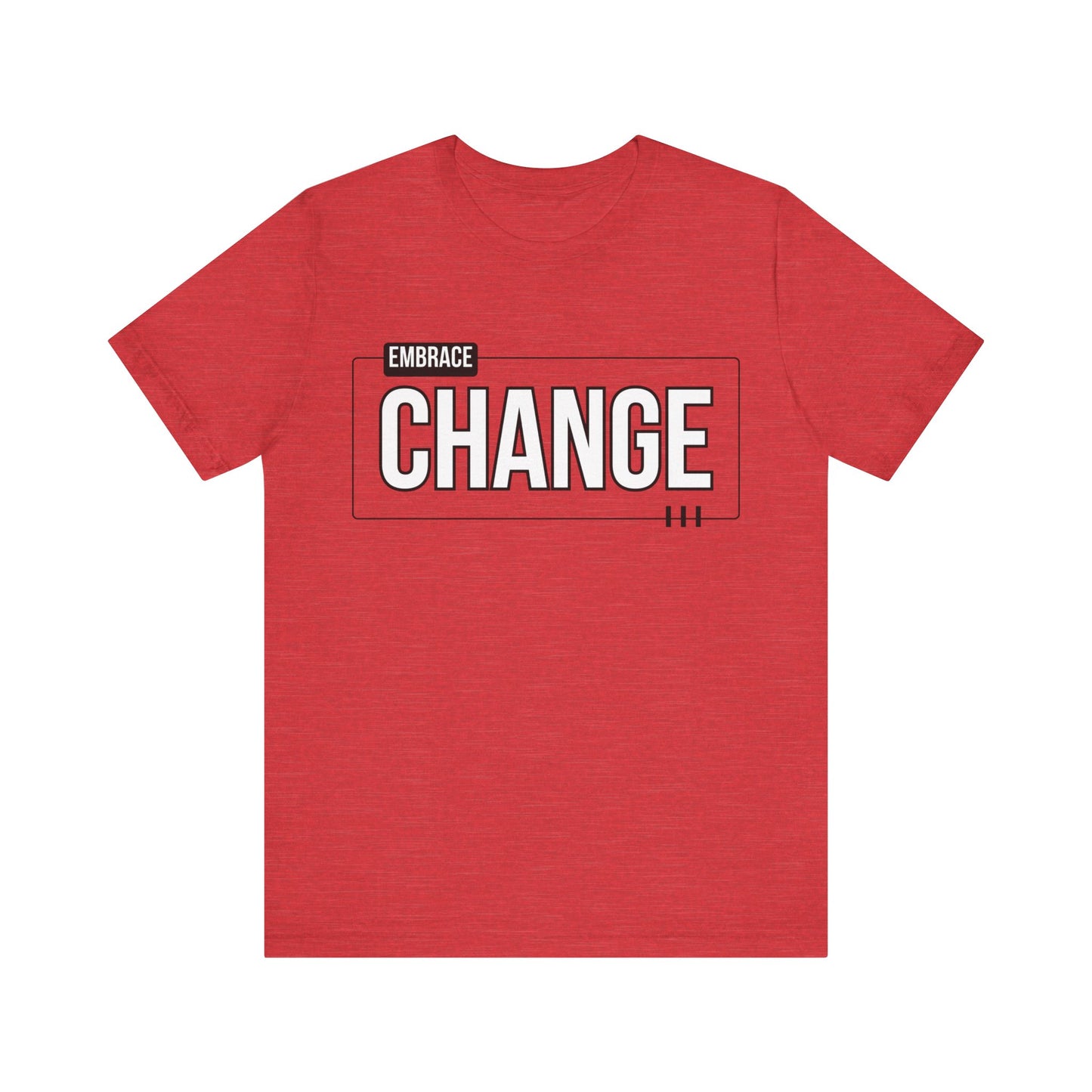 Unisex Jersey Short Sleeve Tee - EMBRACE CHANGE