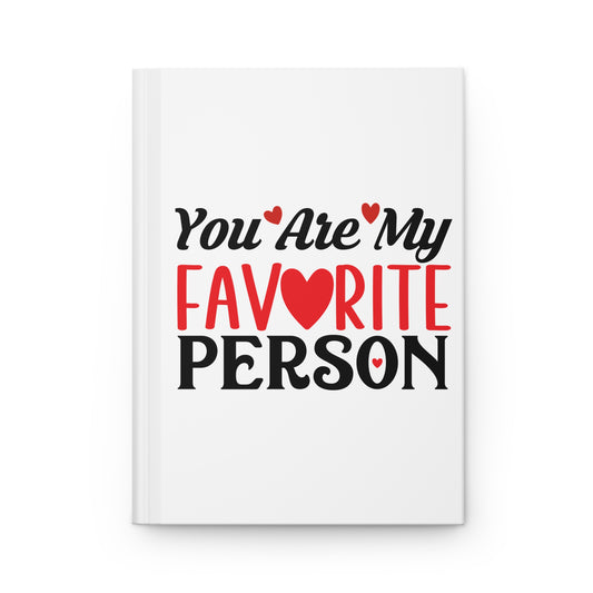 Valentine's - Hardcover Journal Matte - You Are My Favorite Person