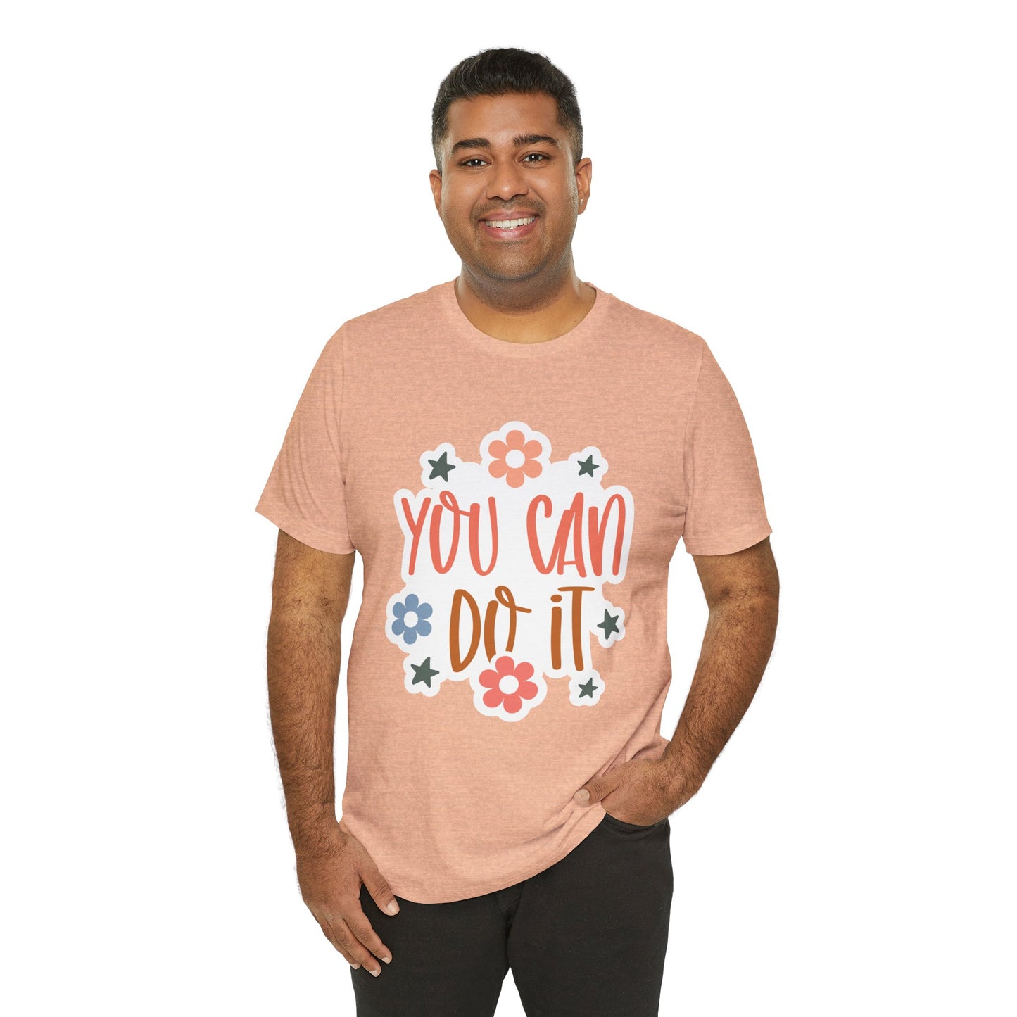 Unisex Jersey Short Sleeve Tee - You Can Do It - Motivational Shirt