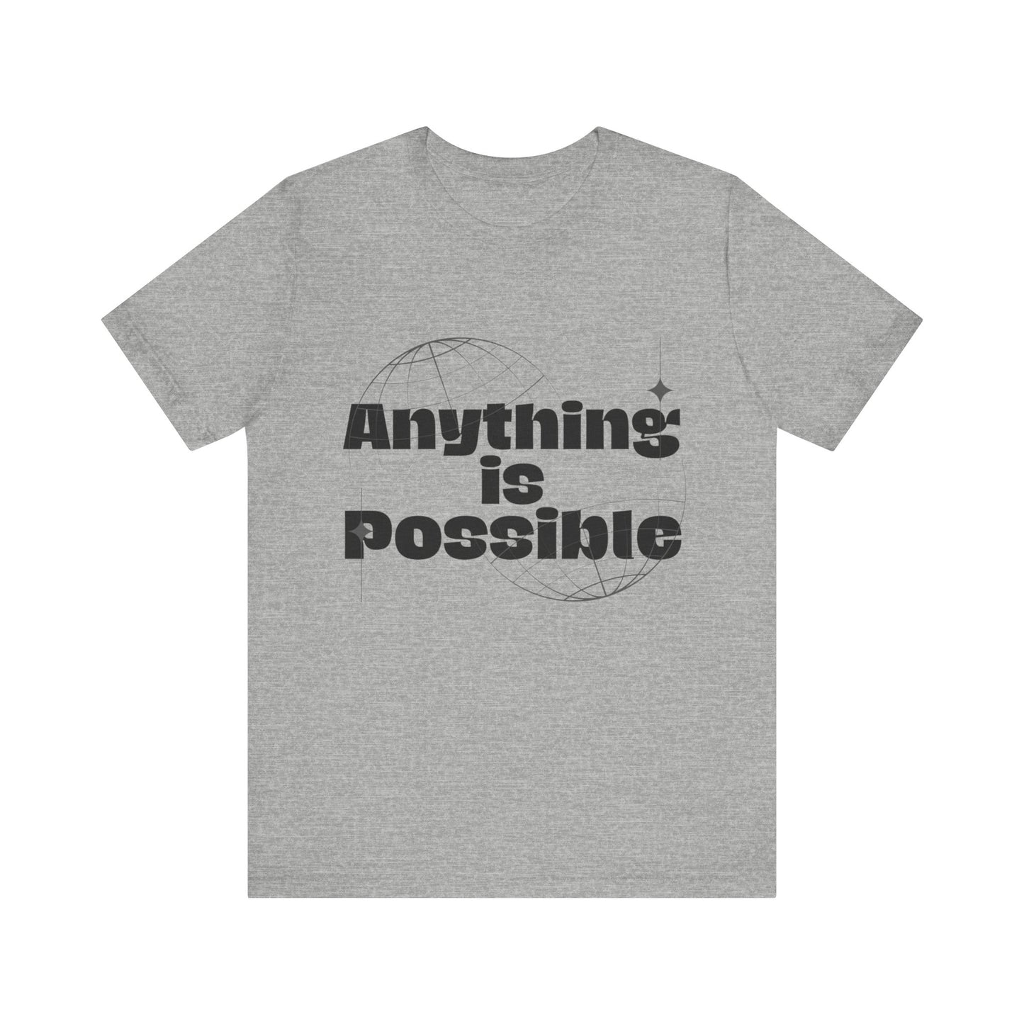 Unisex Jersey Short Sleeve Tee - Anything Is Possible