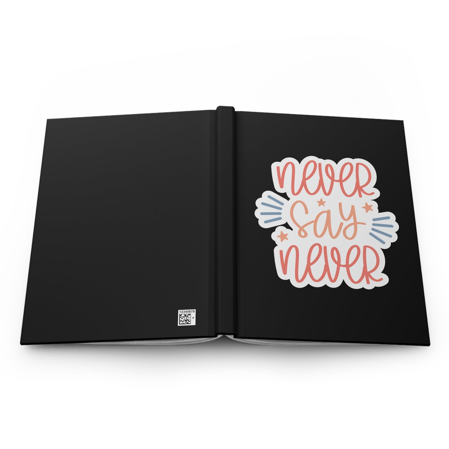 Hardcover Journal Matte - Never Say Never - Black