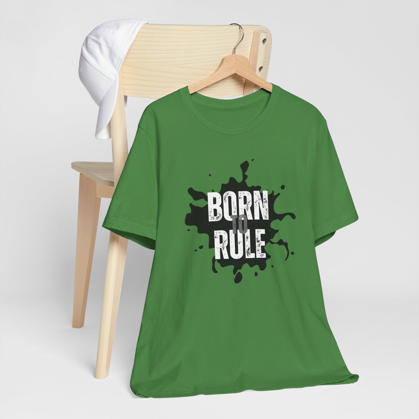 Unisex Jersey Short Sleeve Tee - Born To Rule - motivational shirt