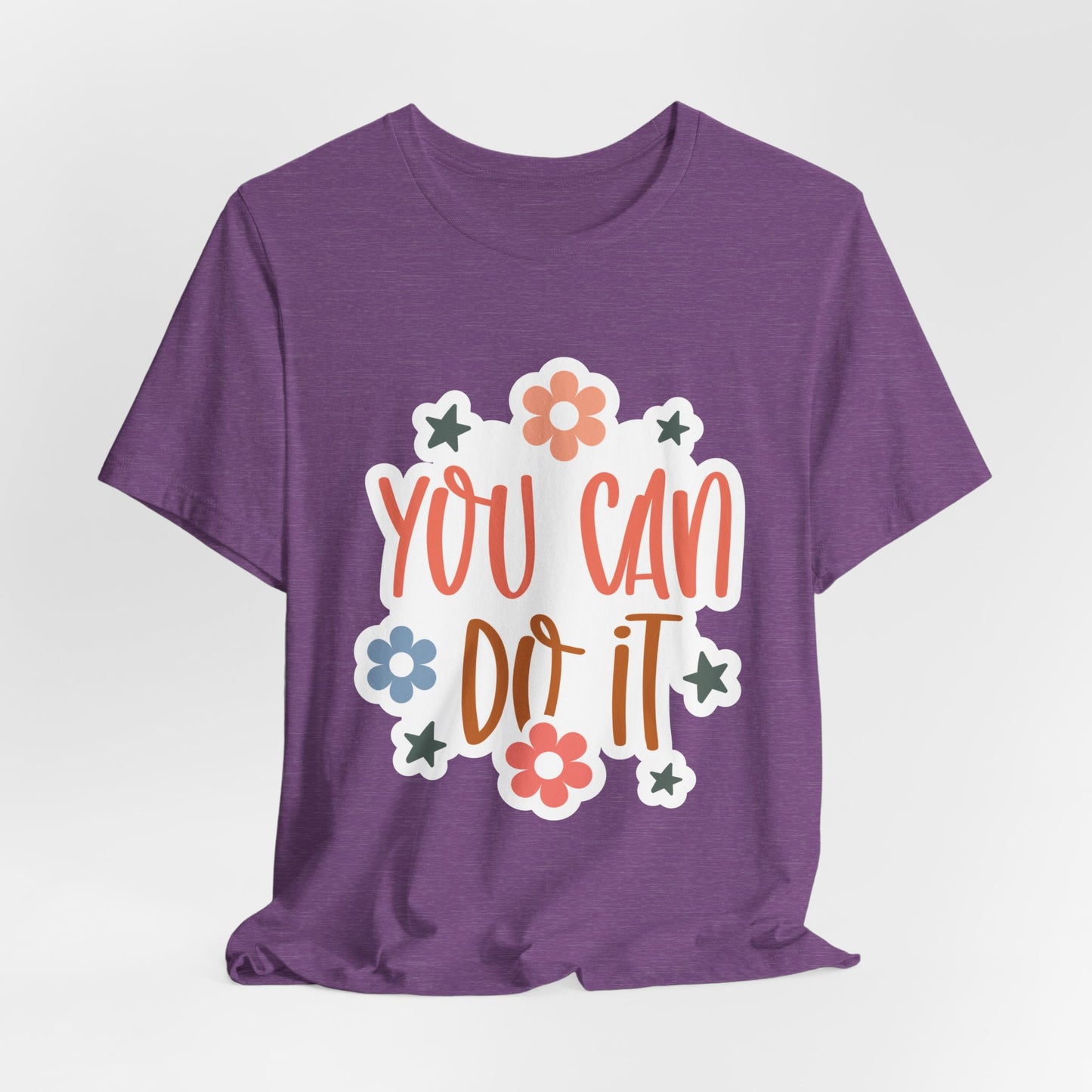 Unisex Jersey Short Sleeve Tee - You Can Do It - Motivational Shirt