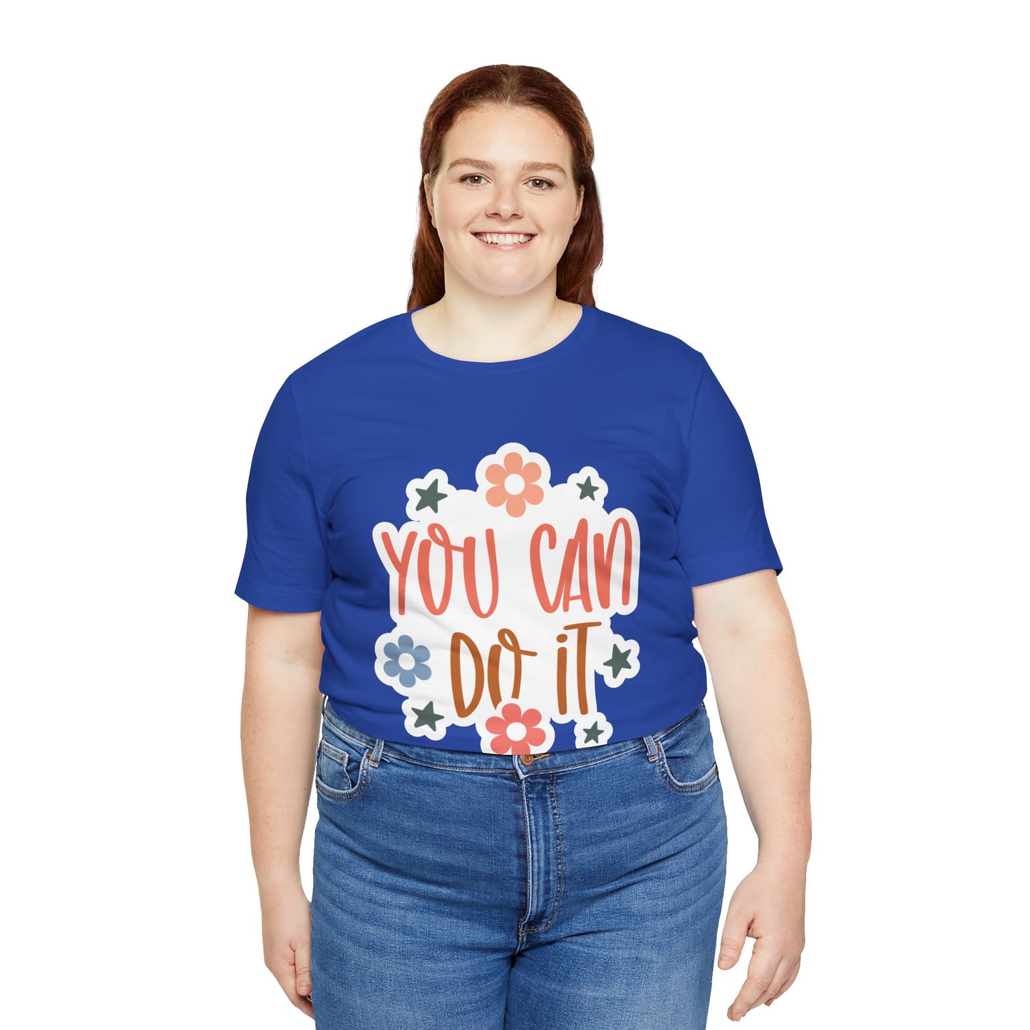 Unisex Jersey Short Sleeve Tee - You Can Do It - Motivational Shirt