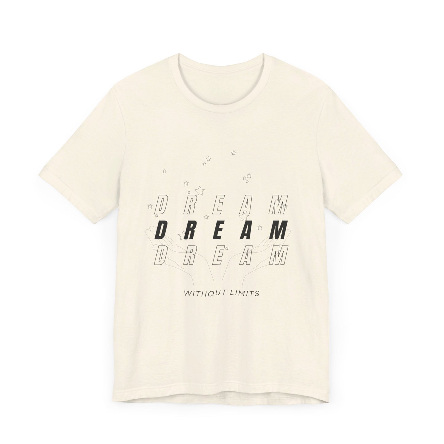 Unisex Jersey Short Sleeve Tee - Dream Without Limits - inspirational shirt - motivational shirt