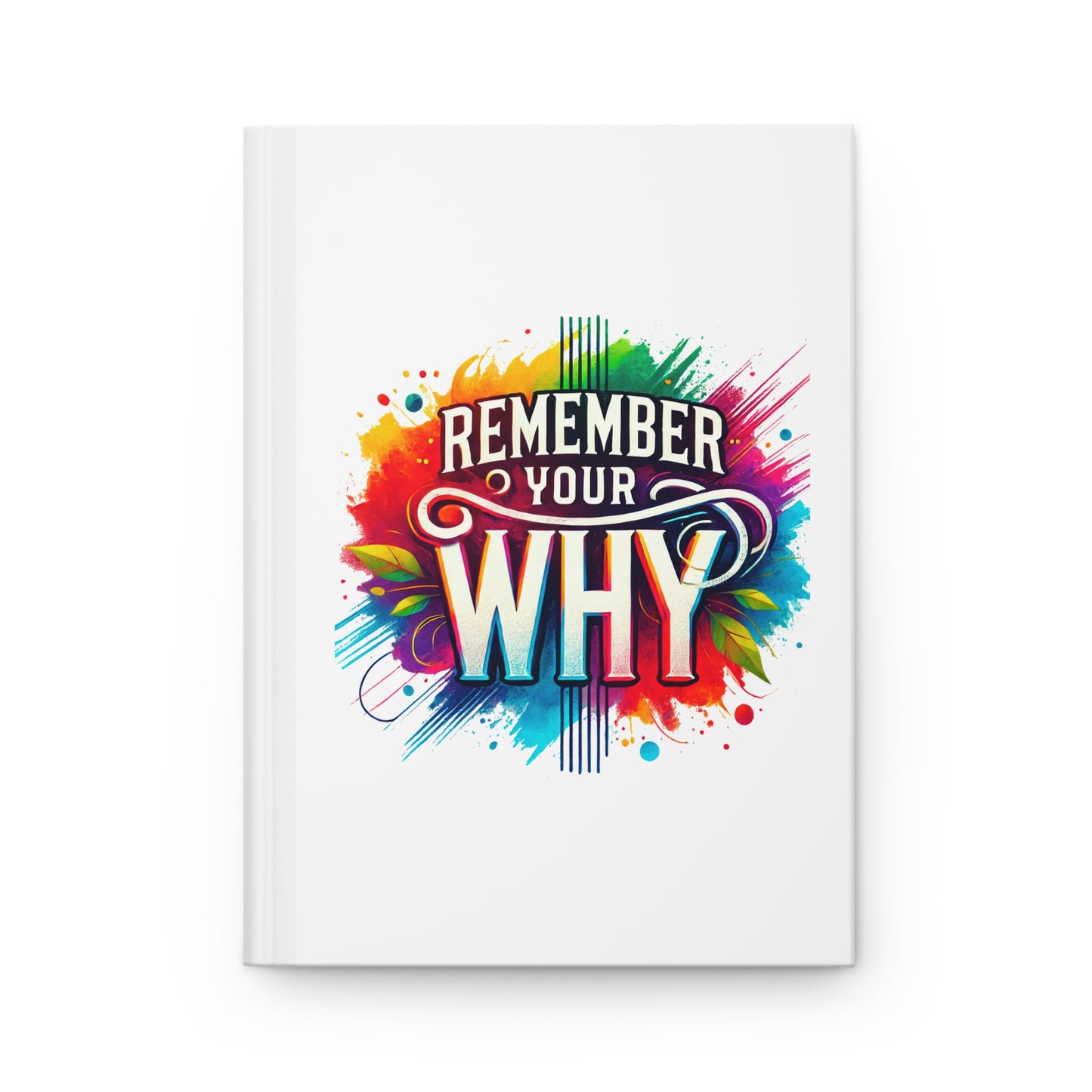 Hardcover Journal Matte - Remember Your Why - White