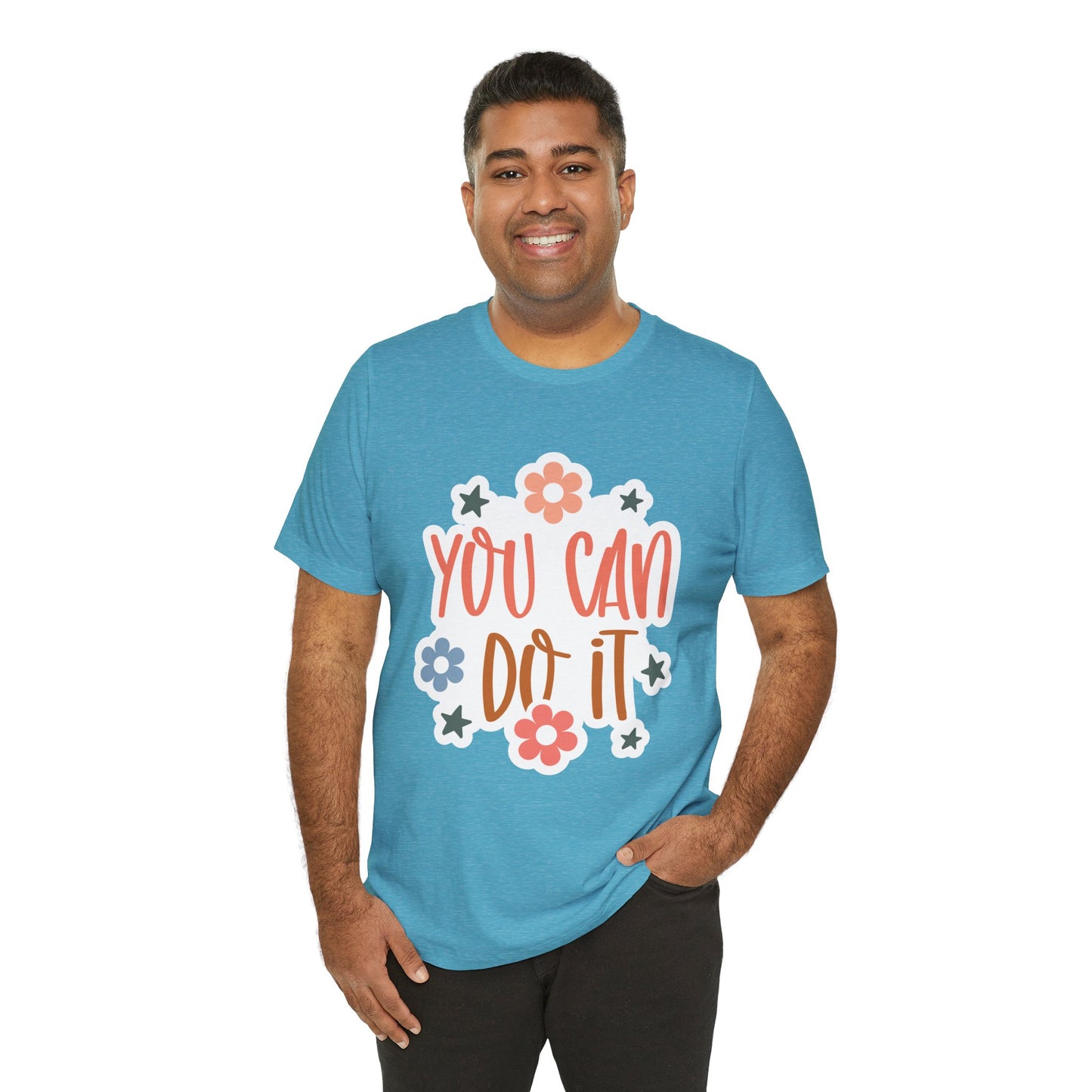 Unisex Jersey Short Sleeve Tee - You Can Do It - Motivational Shirt