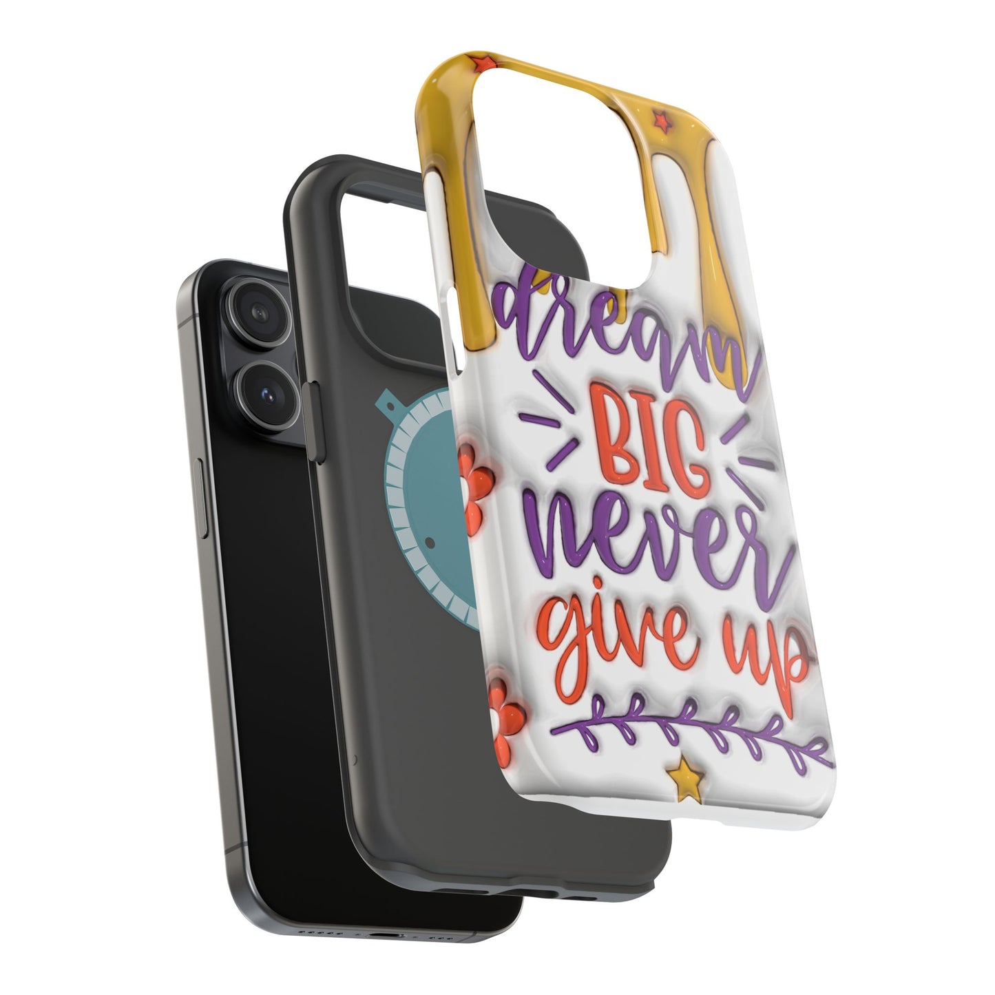 Magnetic Tough Cases - Dream Big Never Give Up