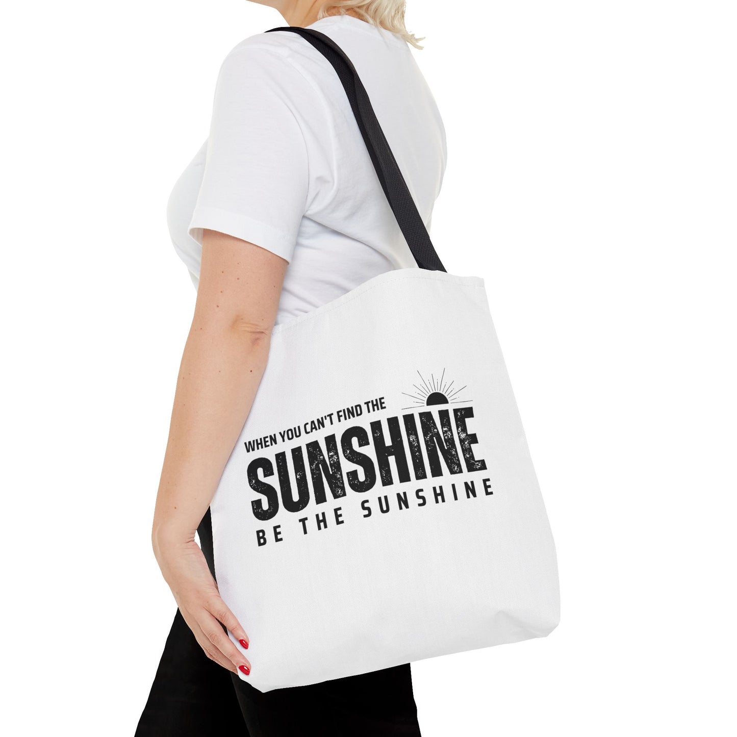 Tote Bag (AOP) - If You Cant Find The Sunshine Be The Sunshine - White