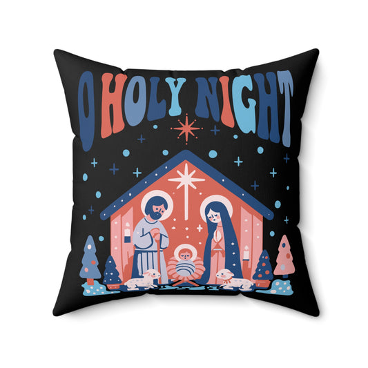 Christmas - Spun Polyester Square Pillow - O Holy Night