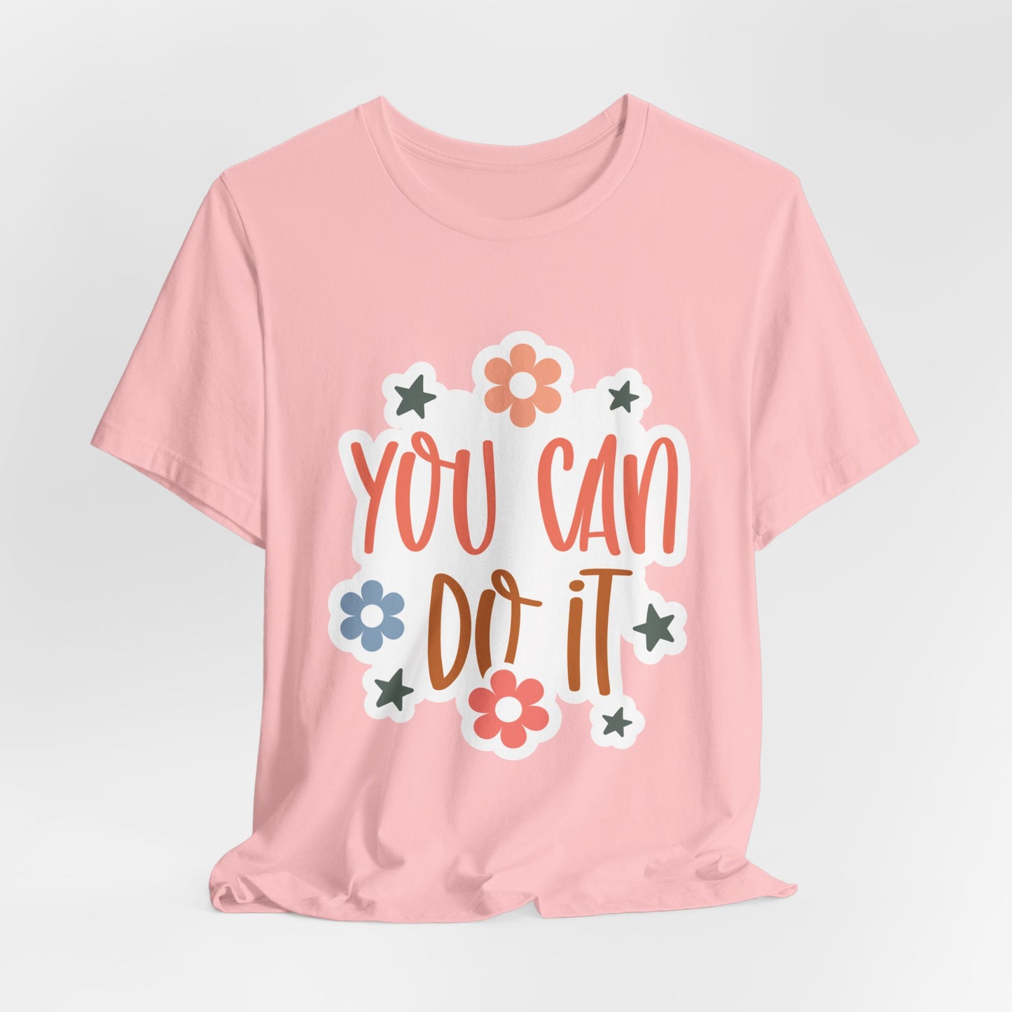 Unisex Jersey Short Sleeve Tee - You Can Do It - Motivational Shirt