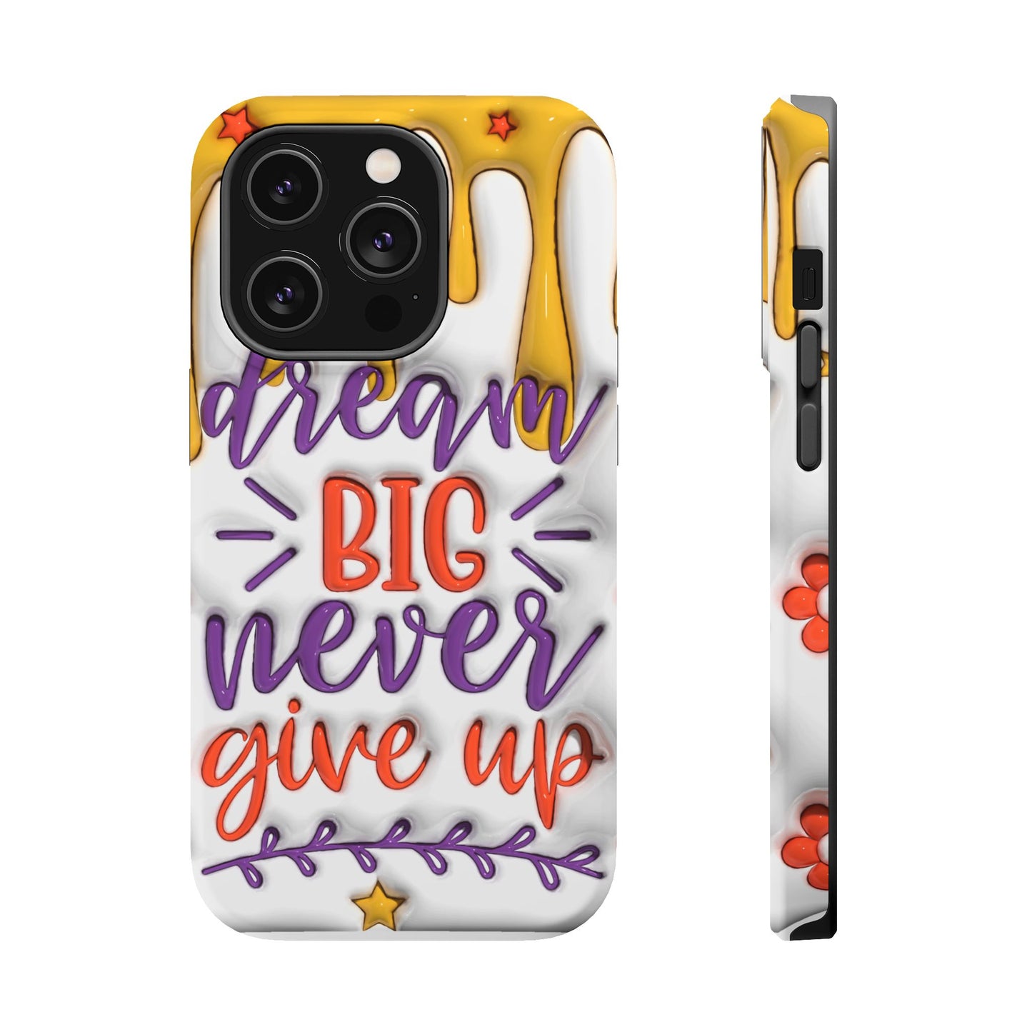 Magnetic Tough Cases - Dream Big Never Give Up