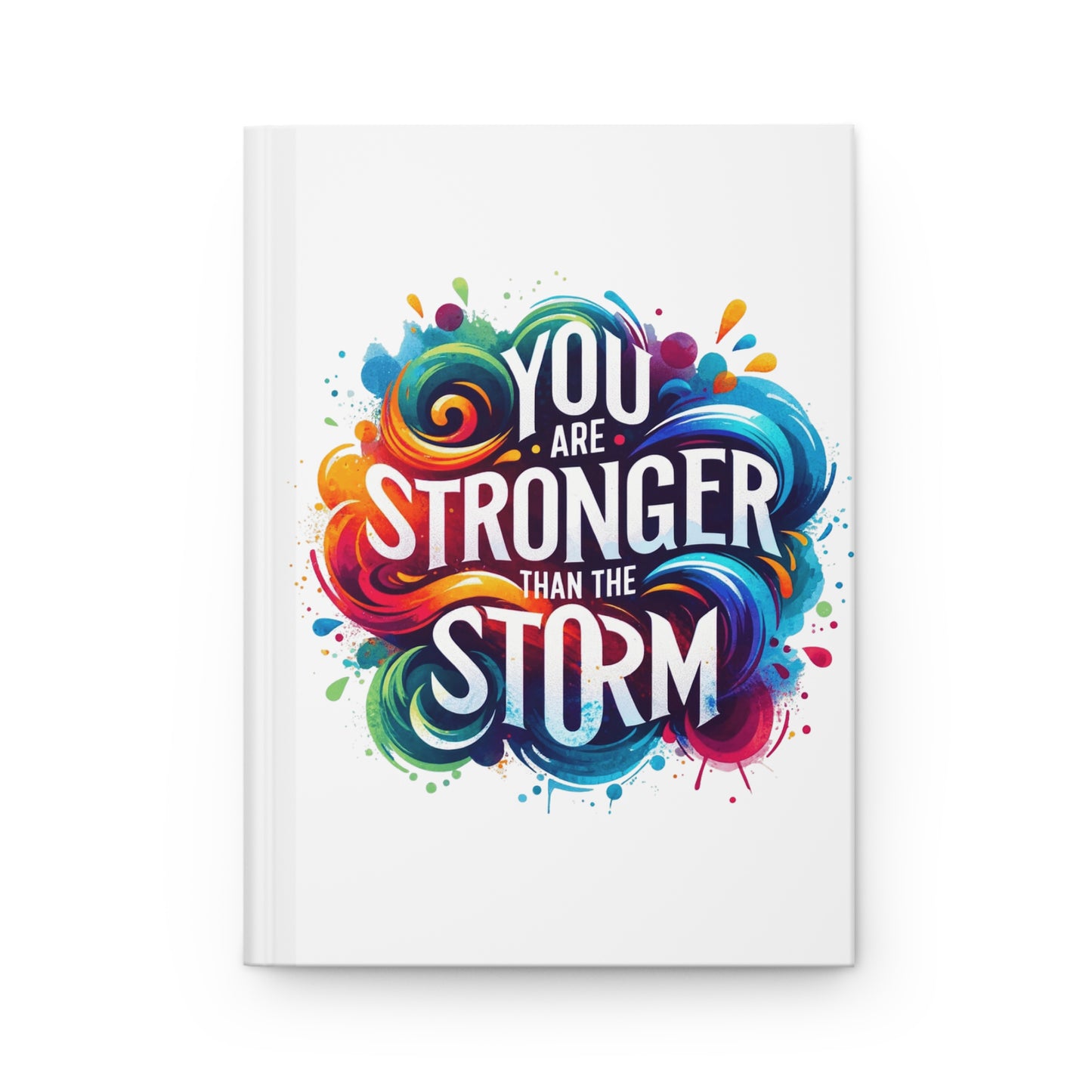 Hardcover Journal Matte - You Are Stronger Than The Storm - White