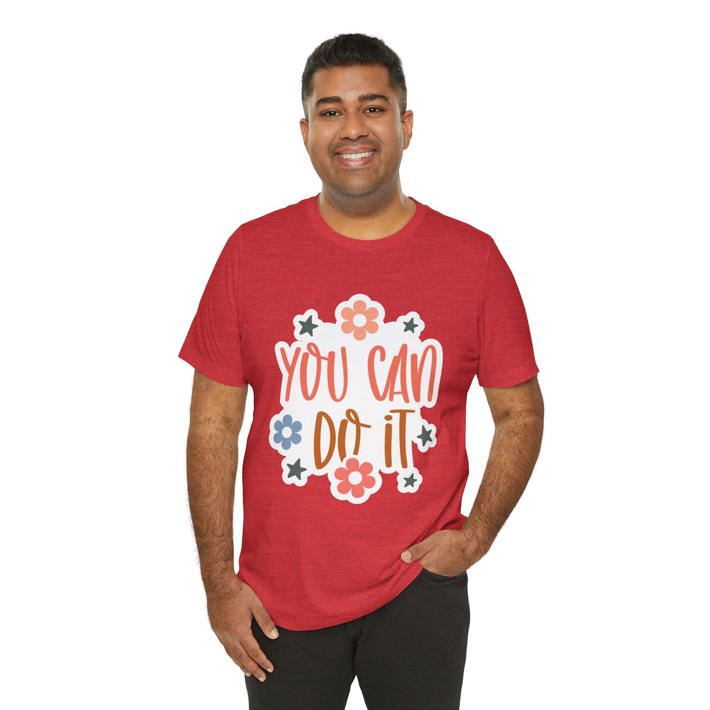 Unisex Jersey Short Sleeve Tee - You Can Do It - Motivational Shirt