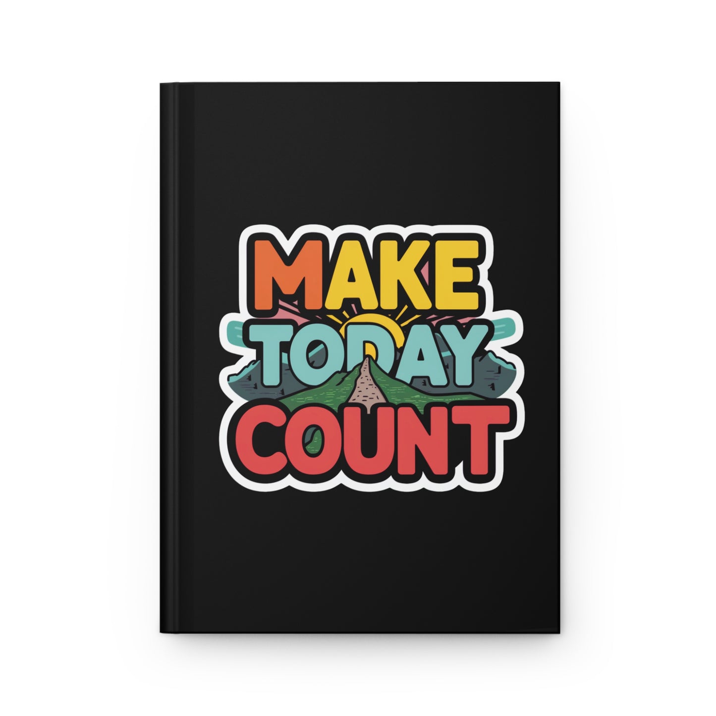 Hardcover Journal Matte - Make Today Count - Black