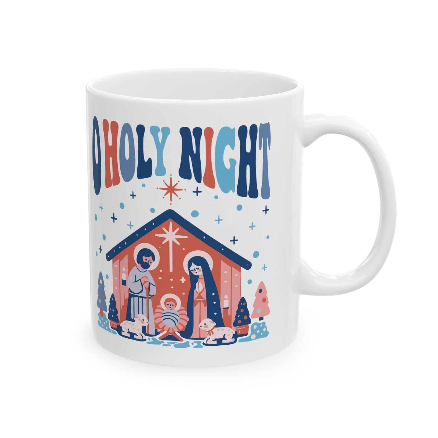 Christmas - Ceramic Mug, (11oz, 15oz) - O Holy Night