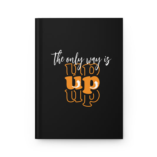 Hardcover Journal Matte - The Only Way Is Up - Black