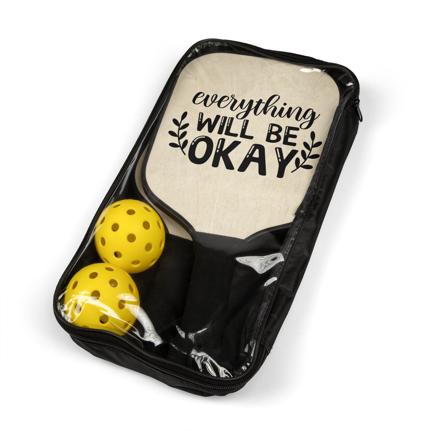 Pickleball Kit - Everything Will Be Okay