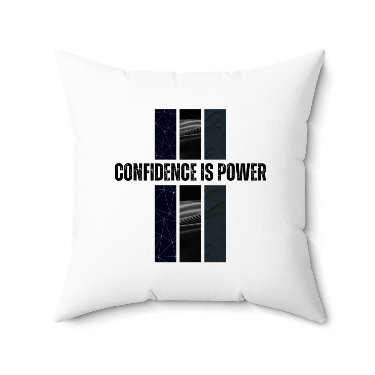 Spun Polyester Square Pillow - CONFIDENCE IS POWER -