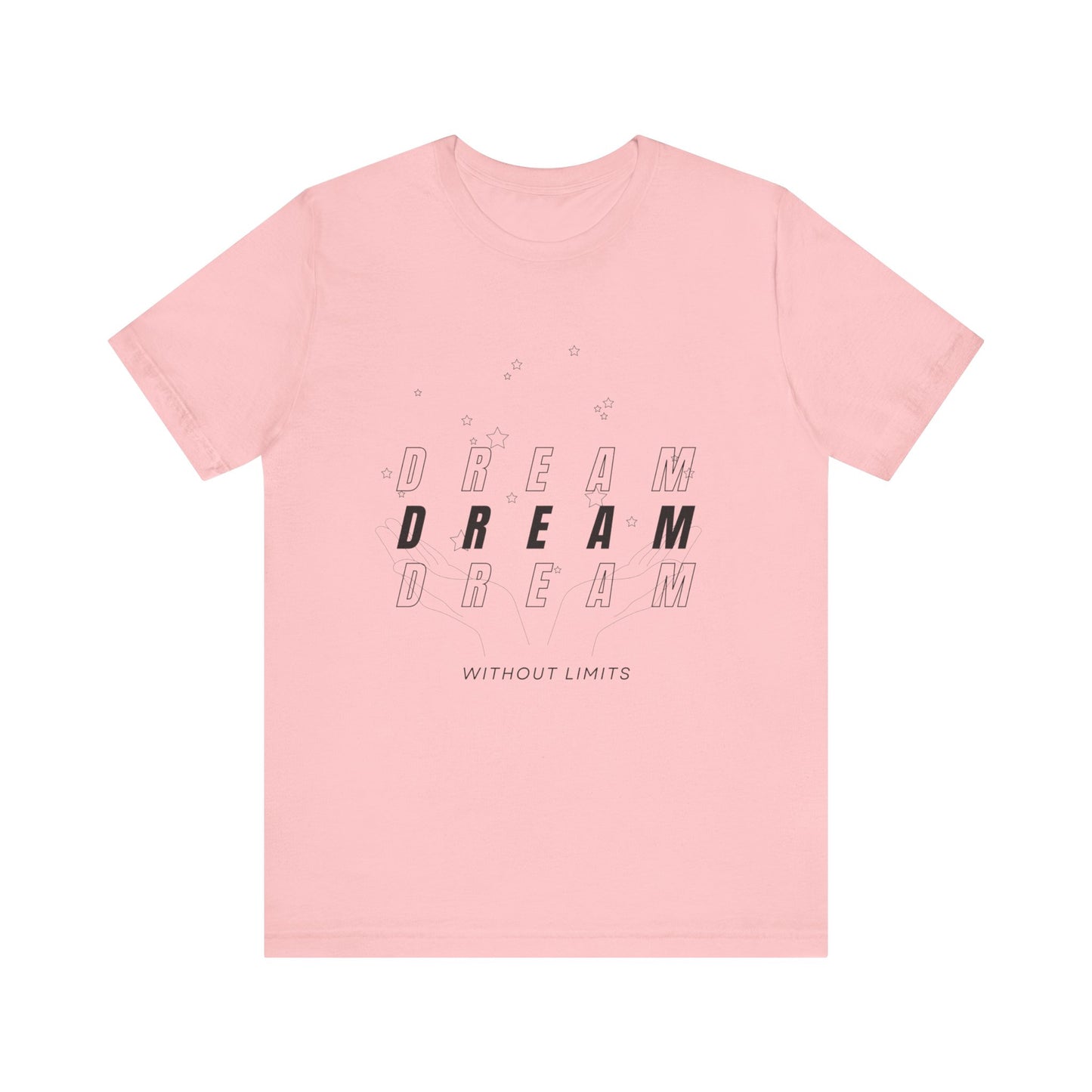 Unisex Jersey Short Sleeve Tee - Dream Without Limits - inspirational shirt - motivational shirt