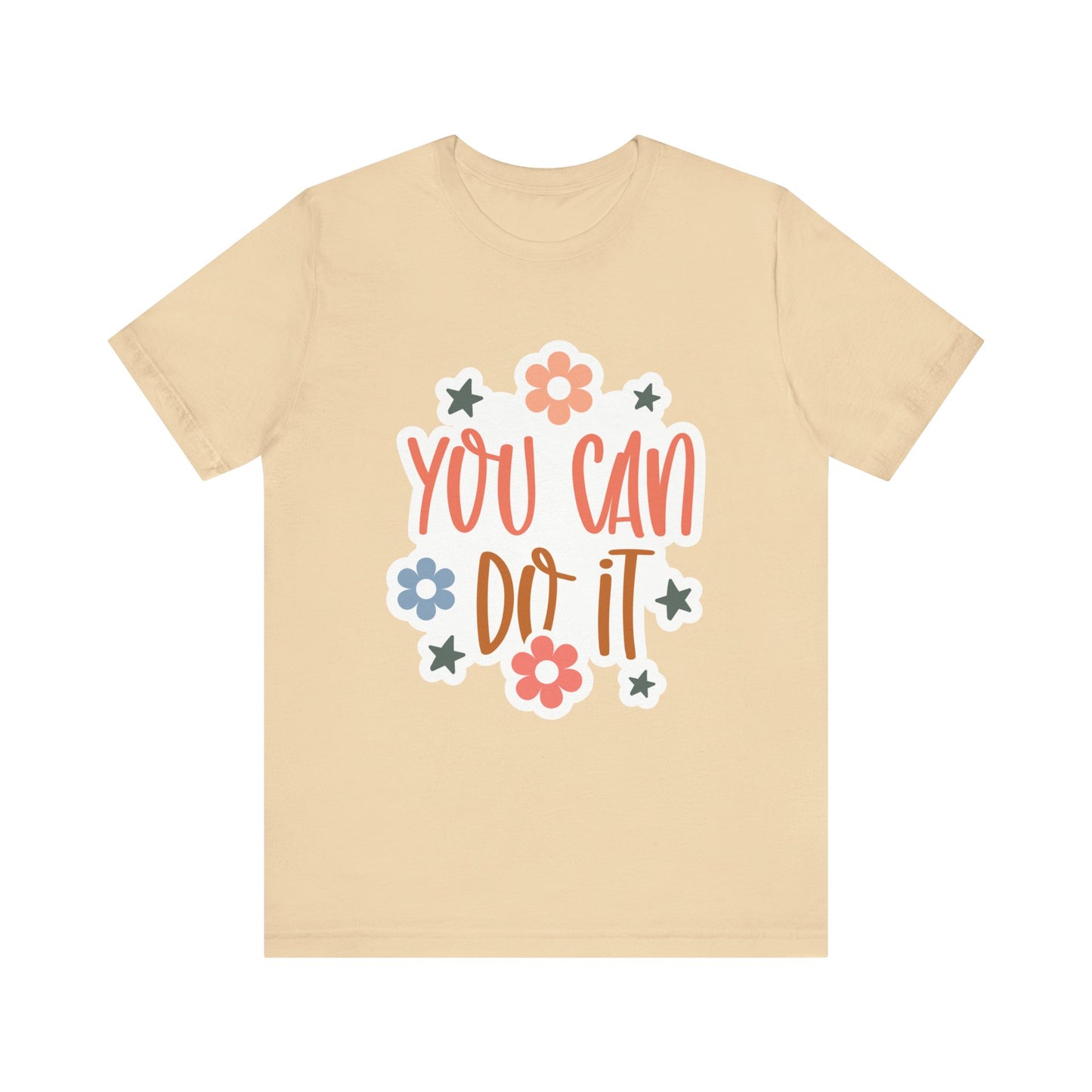 Unisex Jersey Short Sleeve Tee - You Can Do It - Motivational Shirt