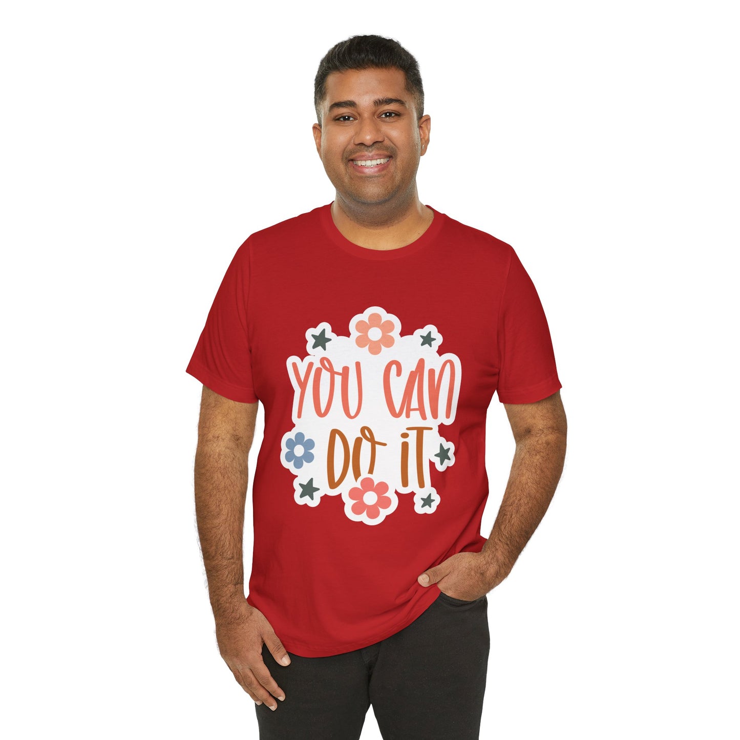 Unisex Jersey Short Sleeve Tee - You Can Do It - Motivational Shirt