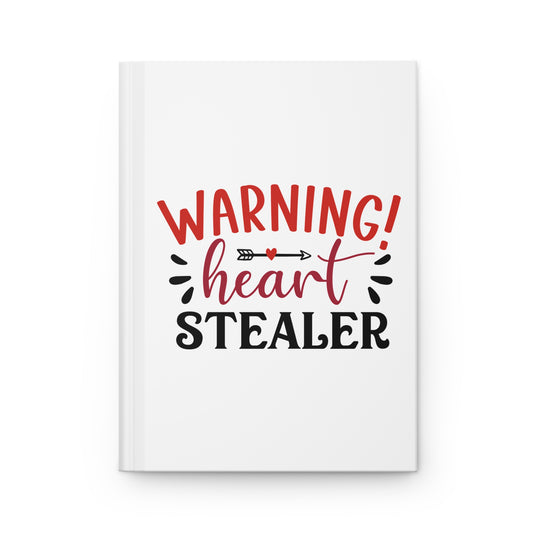 Valentine's - Hardcover Journal Matte - Warning Heart Stealer