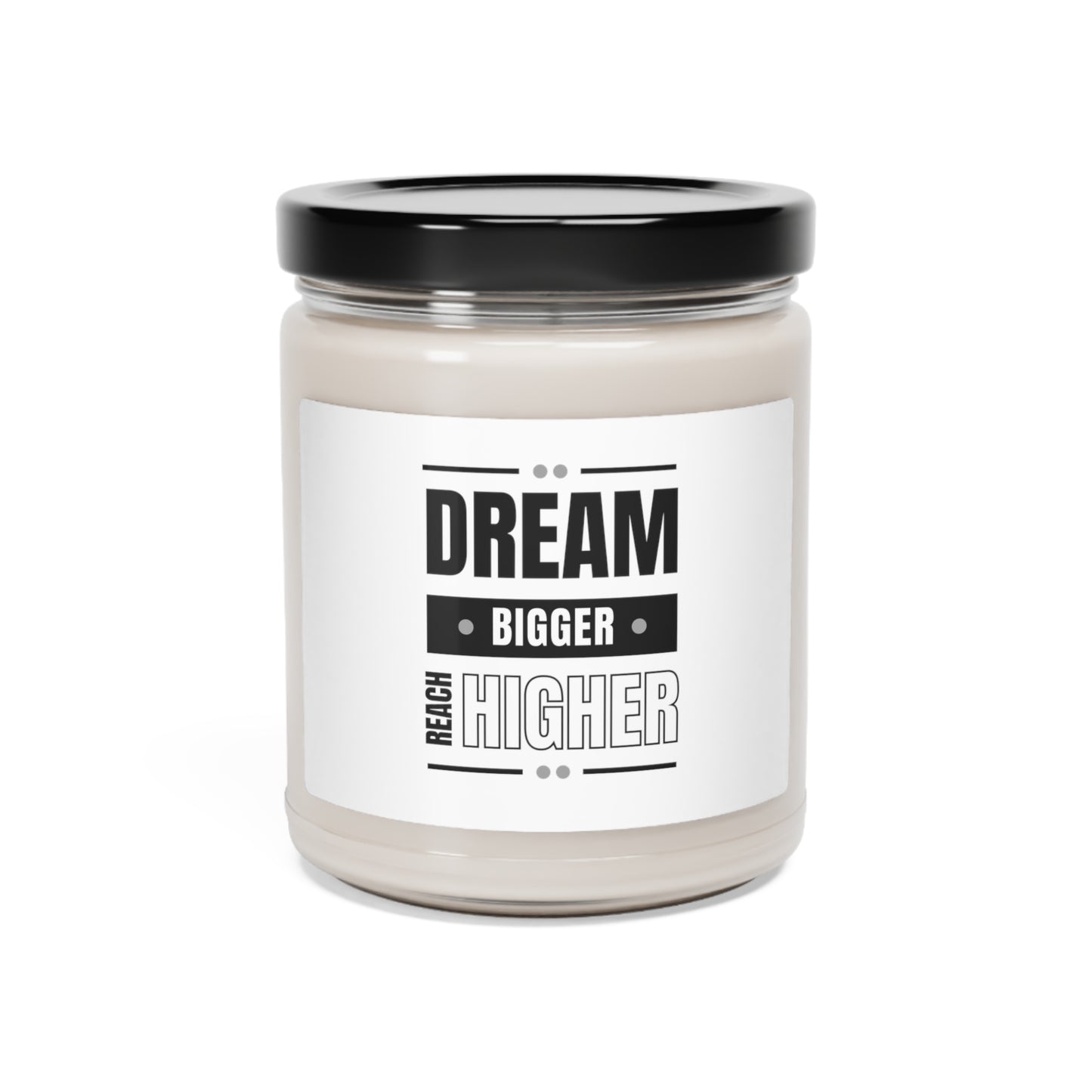 Scented Soy Candle, 9oz - Dream Bigger Reach Higher - White