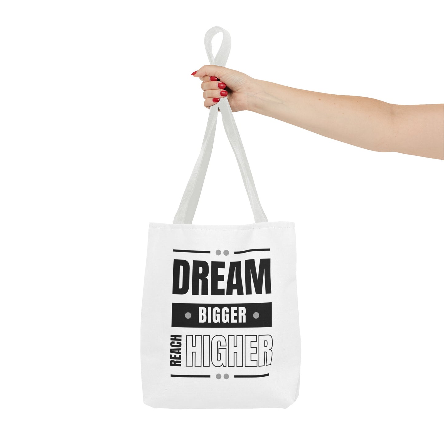 Tote Bag (AOP) - Dream Bigger Reach Higher - White