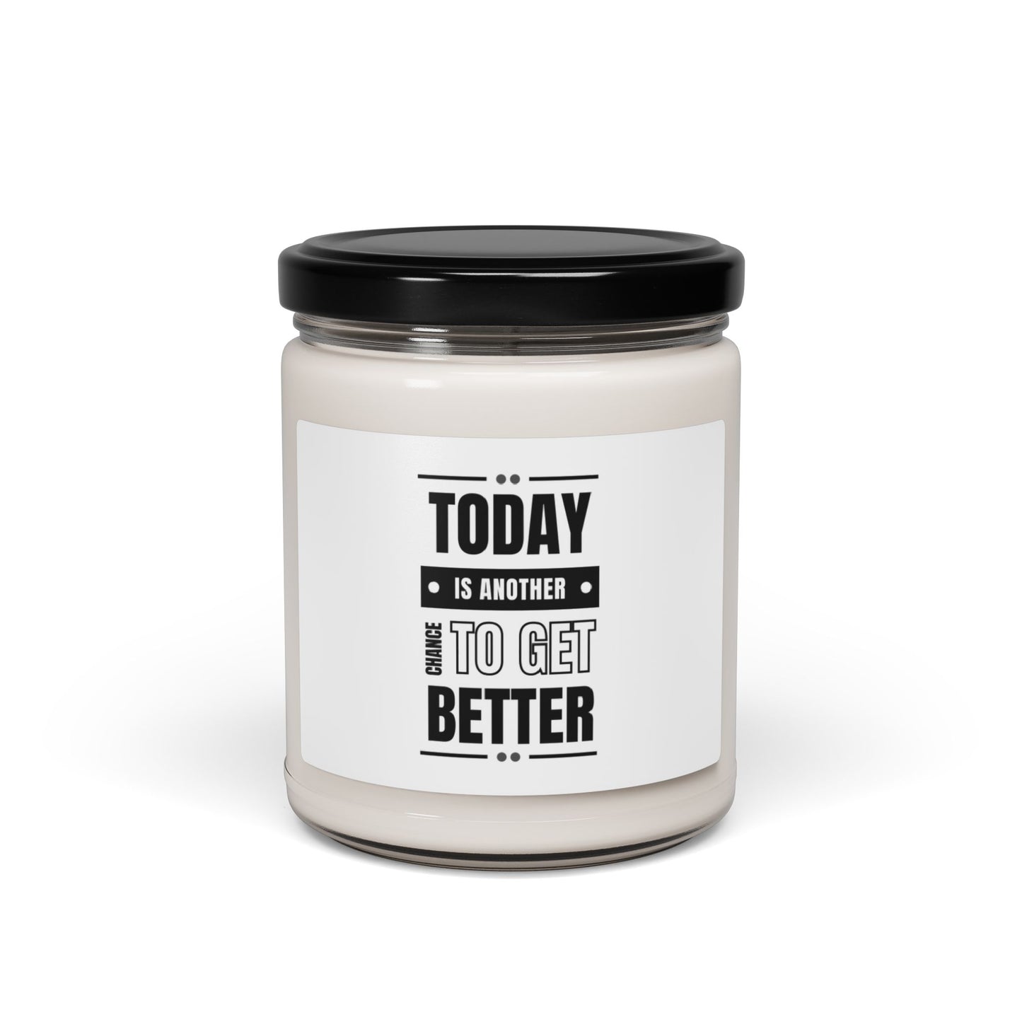 Scented Soy Candle, 9oz - Today Is Another Chance To Get Better - White