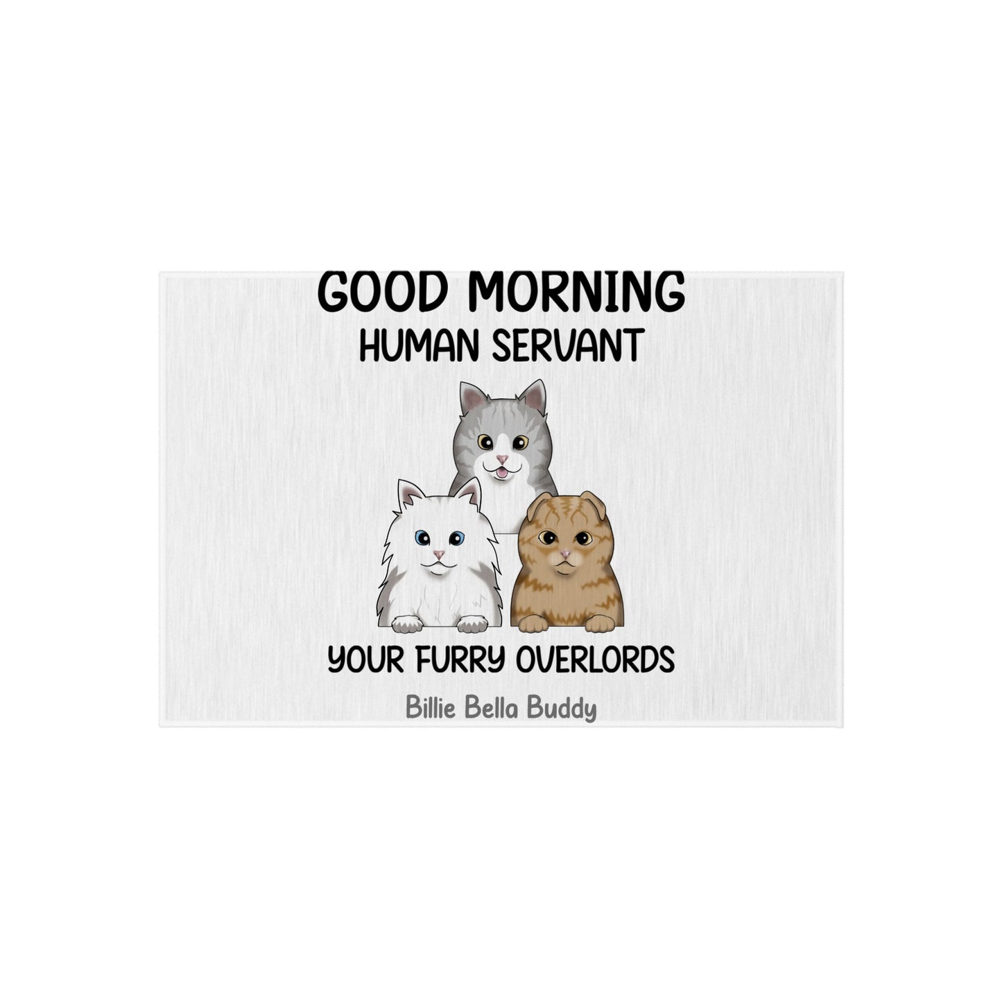 Customized Outdoor Rug - Good morning Human Servant