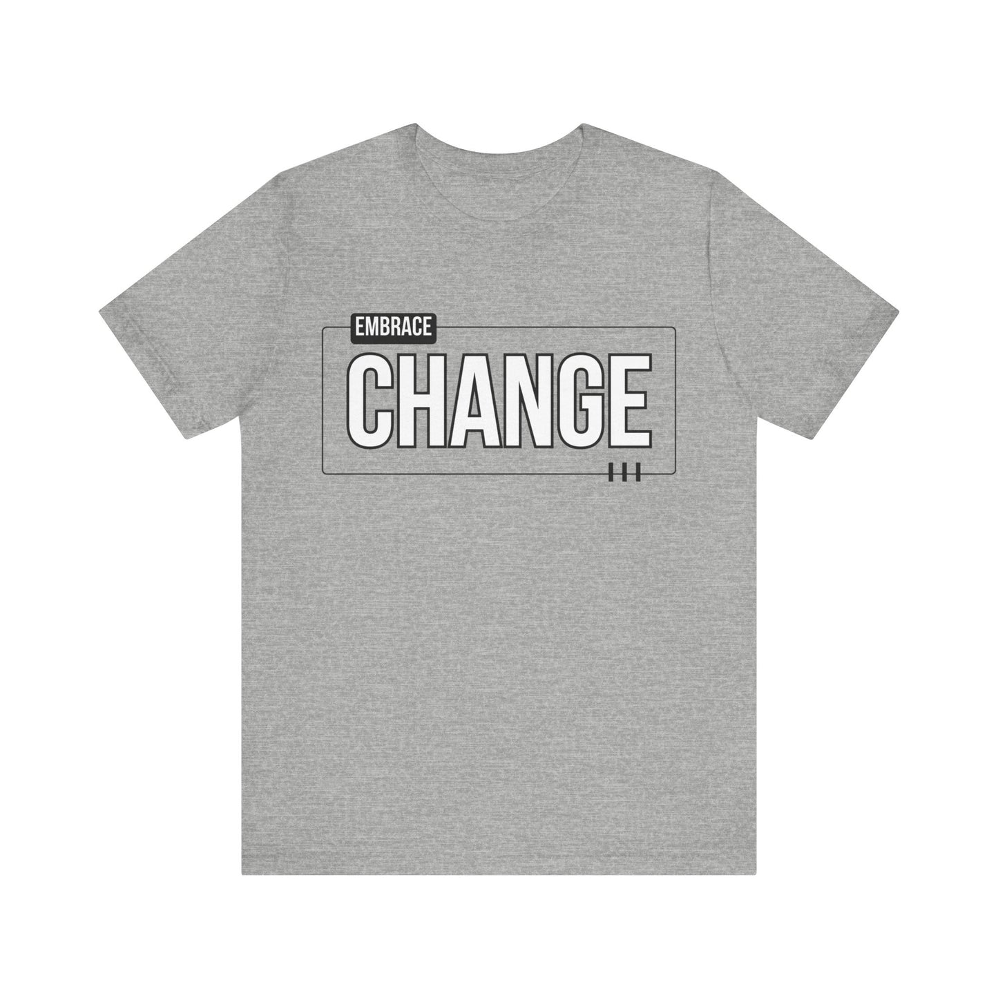 Unisex Jersey Short Sleeve Tee - EMBRACE CHANGE