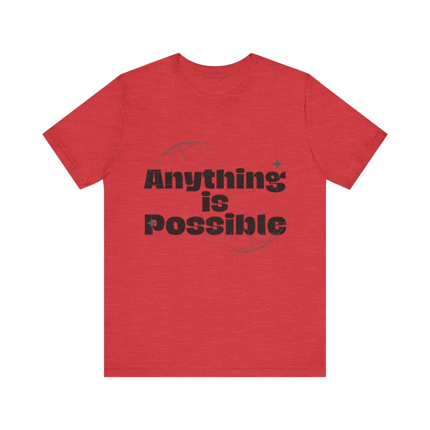 Unisex Jersey Short Sleeve Tee - Anything Is Possible