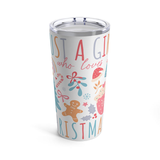 Christmas - Stainless Steel Tumbler 20oz - Just A Girl Who Loves Christmas