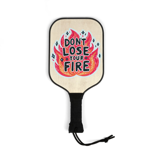 Pickleball Kit - Don't Lose Your Fire