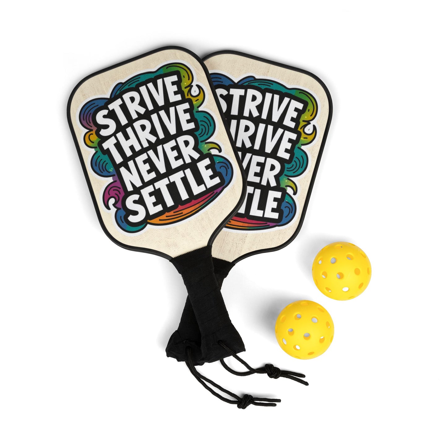 Pickleball Kit - Strive Thrive Never Settle