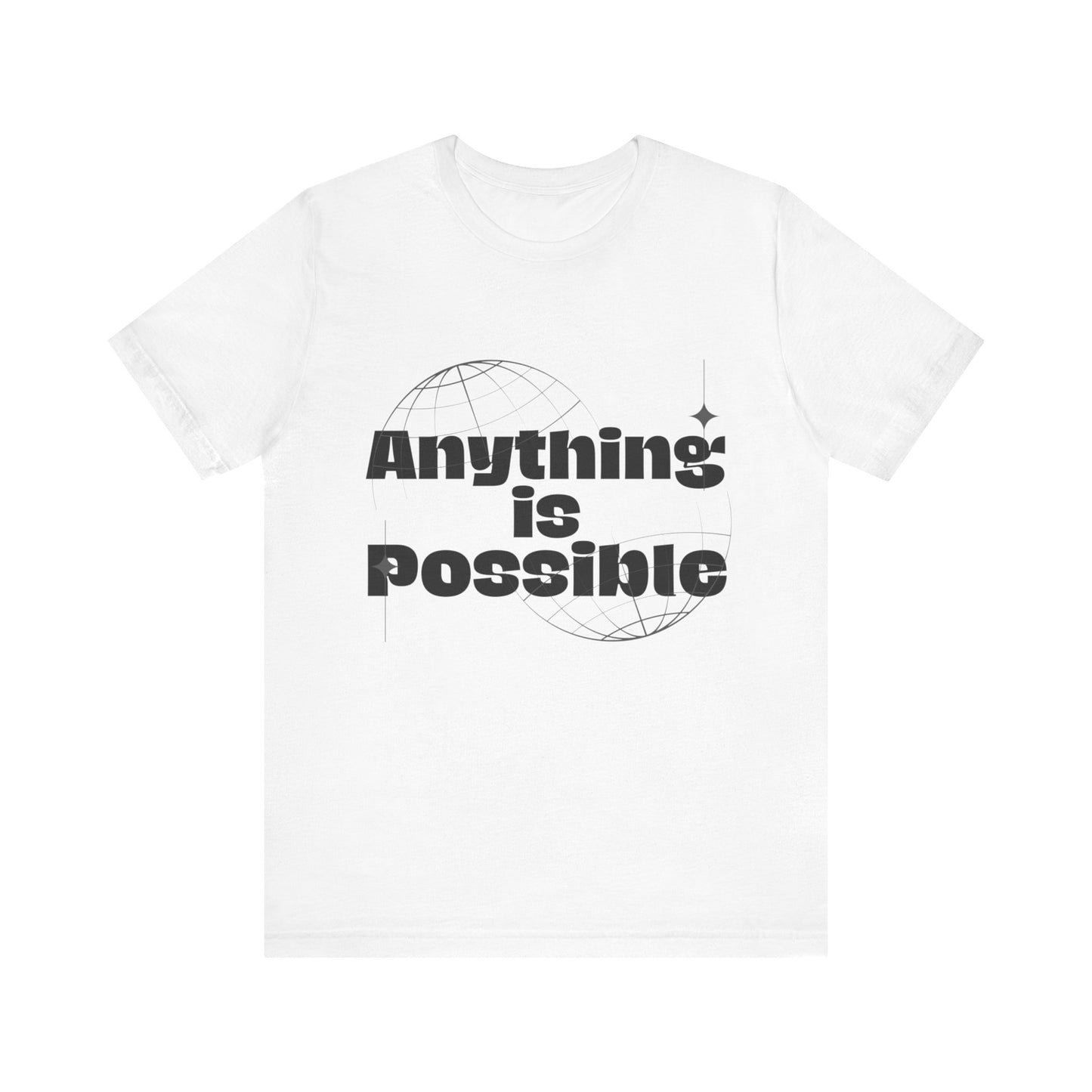 Unisex Jersey Short Sleeve Tee - Anything Is Possible