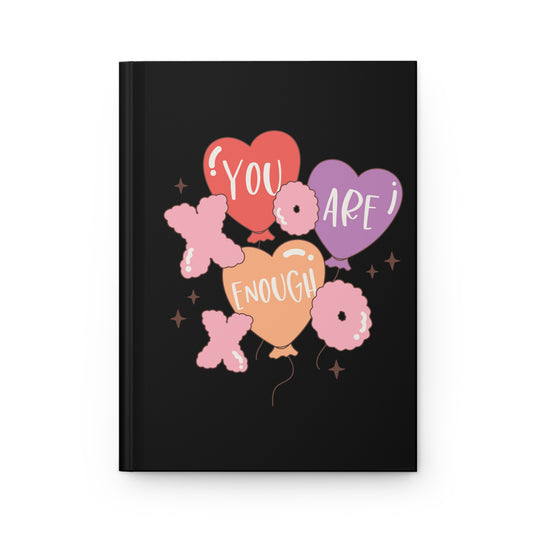 Valentine's - Hardcover Journal Matte - You Are Enough