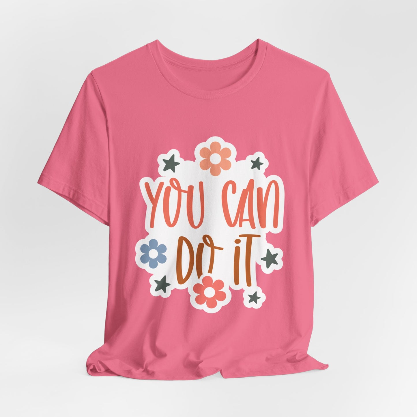 Unisex Jersey Short Sleeve Tee - You Can Do It - Motivational Shirt