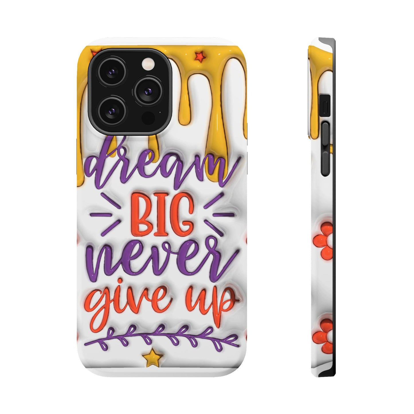 Magnetic Tough Cases - Dream Big Never Give Up